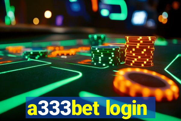 a333bet login